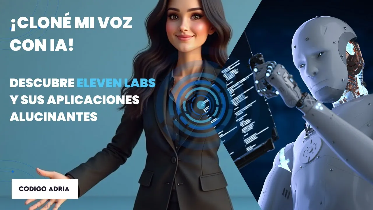 Promoción de Eleven Labs mostrando clonación de voz con inteligencia artificial, ilustración de mujer en traje y robot humanoide con interfaz de código