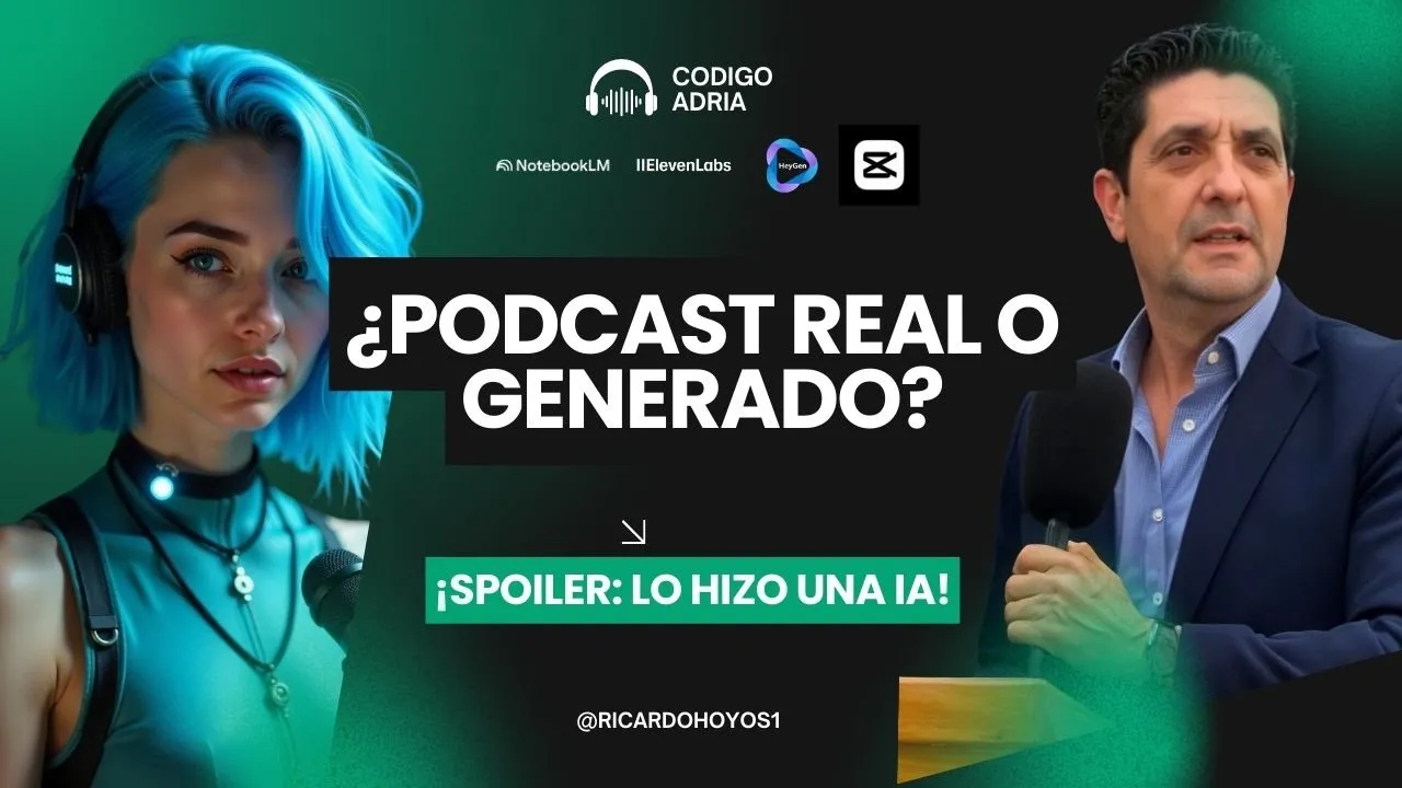 Imagen promocional de un podcast con una mujer de cabello azul generada por inteligencia artificial y un presentador real, con la frase "¿Podcast real o generado?" destacando el uso de tecnologías como NotebookLM, ElevenLabs y HeyGen
