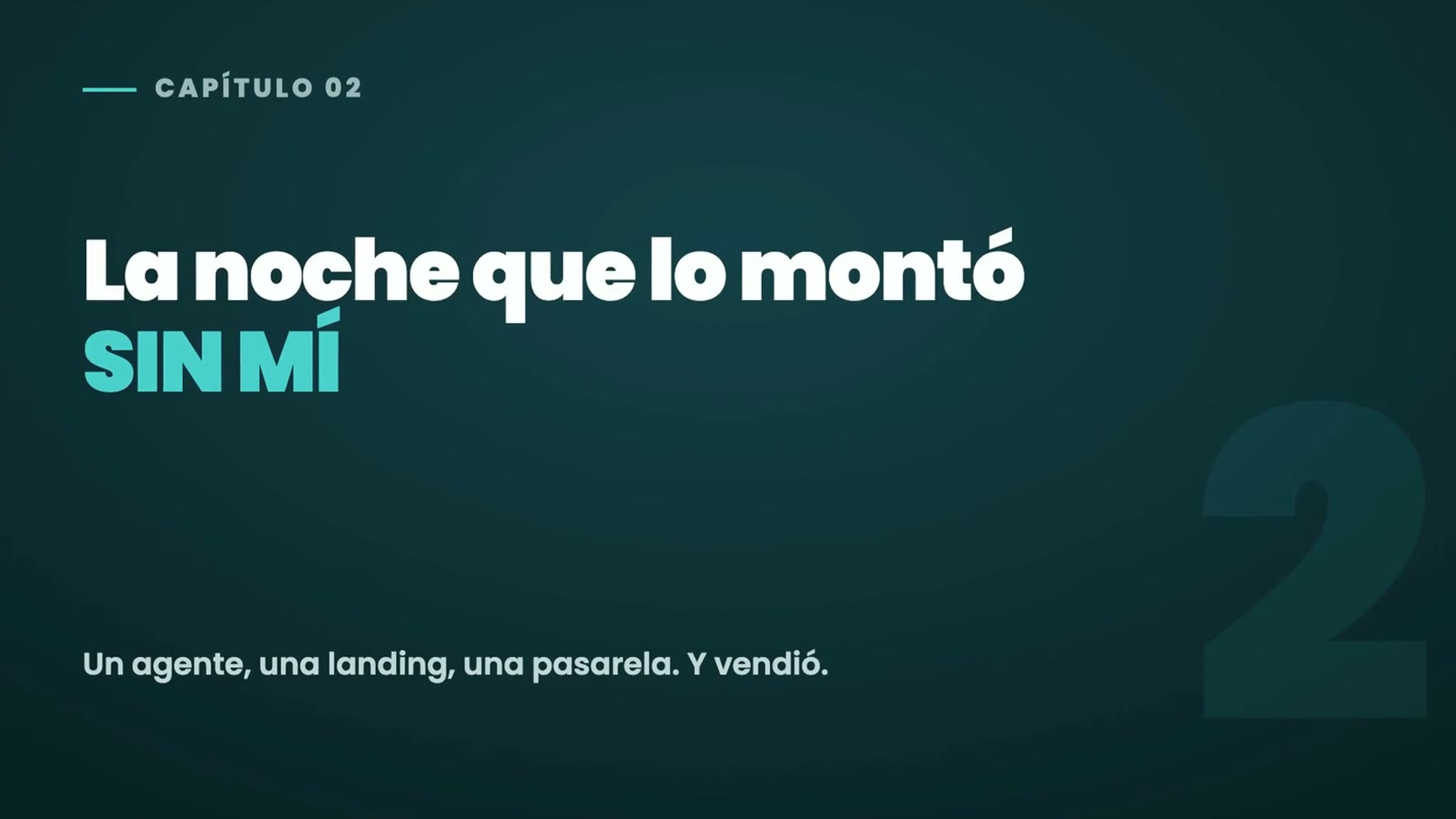 Agentes de IA para negocios: montó la landing en una noche y nadie supo qué se había tocado 1 Tarjeta de capítulo del vídeo: «La noche que lo montó sin mí. Un agente, una landing, una pasarela. Y vendió»